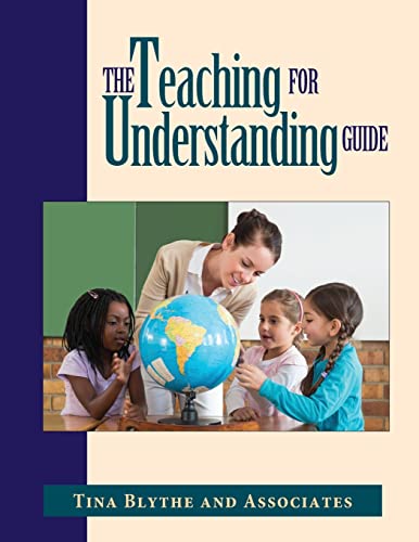 The Teaching for Understanding Guide (9780787909932) by Blythe, Tina