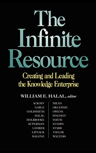 Stock image for The Infinite Resource: Creating and Leading the Knowledge Enterprise for sale by ThriftBooks-Dallas