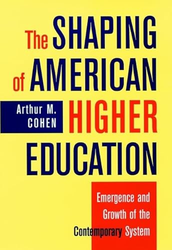 Beispielbild fr The Shaping of American Higher Education: Emergence and Growth of the Contemporary System (Jossey Bass Higher & Adult Education Series) zum Verkauf von Wonder Book