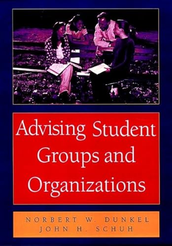 9780787910334: Advising Student Groups and Organizations: 8.5 X 11 (Jossey Bass Higher & Adult Education Series)