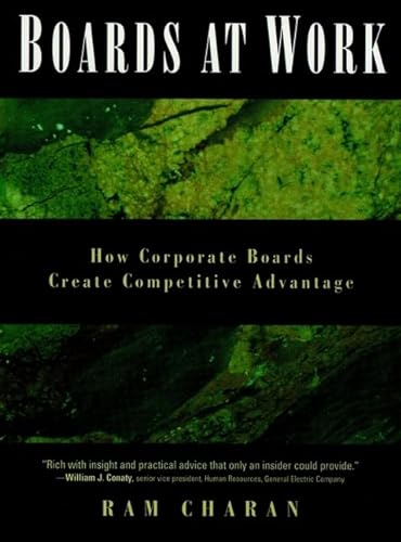 Beispielbild fr Boards At Work: How Corporate Boards Create Competitive Advantage (J-B US non-Franchise Leadership) zum Verkauf von SecondSale