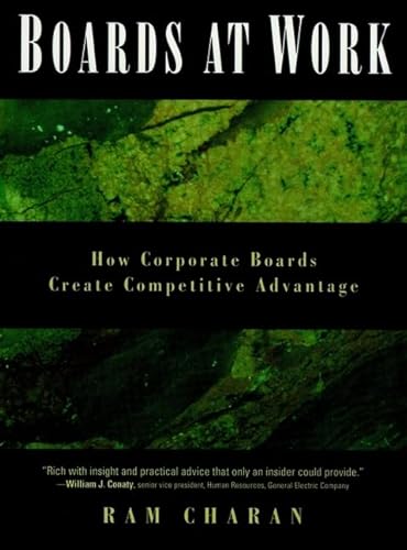 Stock image for Boards At Work: How Corporate Boards Create Competitive Advantage (J-B US non-Franchise Leadership) for sale by SecondSale