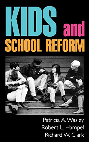 9780787910655: Kids and School Reform (Jossey Bass Education Series)