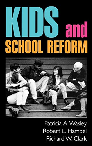 Imagen de archivo de Kids and School Reform (Jossey Bass Education Series) a la venta por Wonder Book