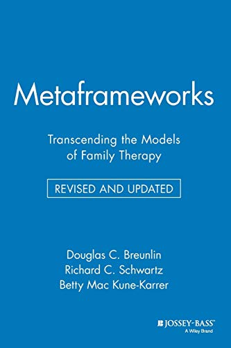Beispielbild fr Metaframeworks: Transcending the Models of Family Therapy zum Verkauf von ThriftBooks-Atlanta