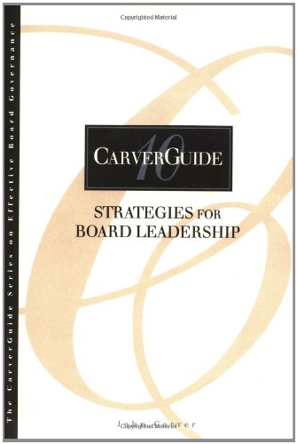 Beispielbild fr CarverGuide, Strategies for Board Leadership zum Verkauf von Better World Books