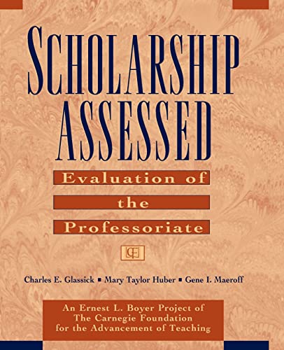 Imagen de archivo de Scholarship Assessed : Evaluation of the Professoriate a la venta por Better World Books