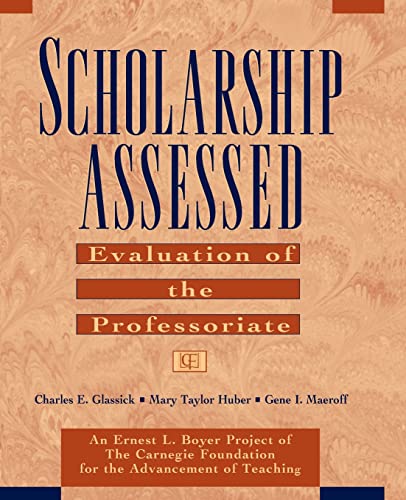 Stock image for Scholarship Assessed : Evaluation of the Professoriate for sale by Better World Books