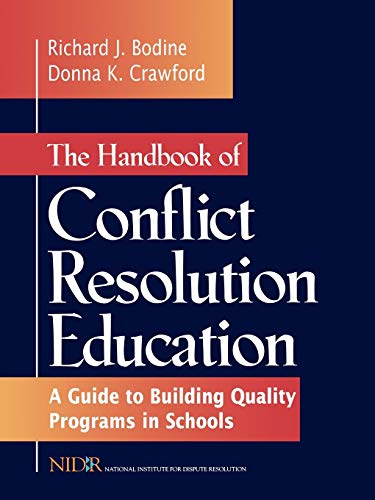 Imagen de archivo de The Handbook of Conflict Resolution Education : A Guide to Building Quality Programs in Schools a la venta por Better World Books: West