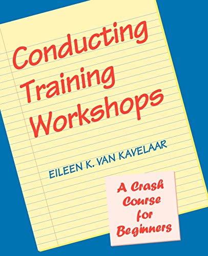 Imagen de archivo de Conducting Training Workshops: A Crash Course for Beginners a la venta por HPB-Red