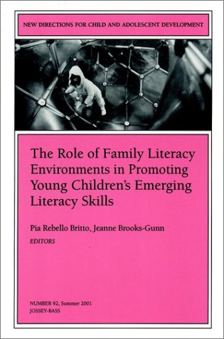 9780787912598: The Role of Family Literacy Environments in Promoting Young Children's Emerging Literacy Skills: New Directions for Child and Adolescent Development, ... Single Issue Child & Adolescent Development)