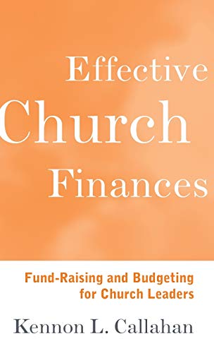Imagen de archivo de Effective Church Finances: Fund-Raising and Budgeting for Church Leaders a la venta por Wonder Book