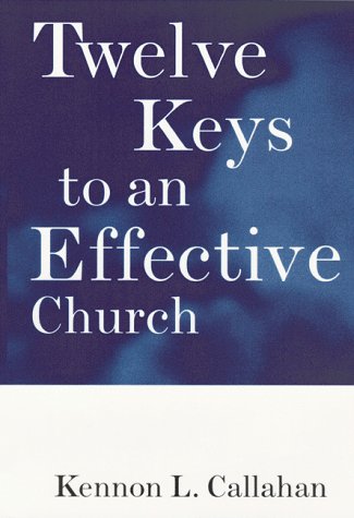 Imagen de archivo de Twelve Keys to an Effective Church : Strategic Planning for Mission a la venta por Better World Books