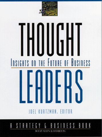 Imagen de archivo de Thought Leaders: Insights on the Future of Business (J-B BAH Strategy & Business Series) a la venta por Wonder Book