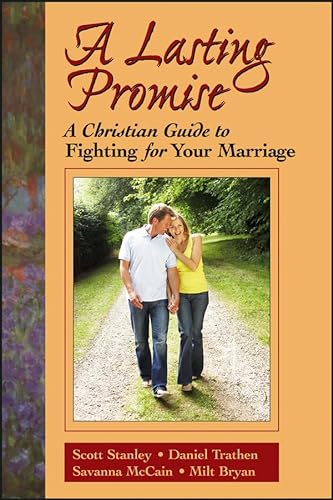 Imagen de archivo de A Lasting Promise : A Christian Guide to Fighting for Your Marriage a la venta por Better World Books
