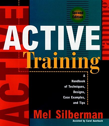 9780787939892: Active Training: A Handbook of Techniques, Designs, Case Examples and Tips