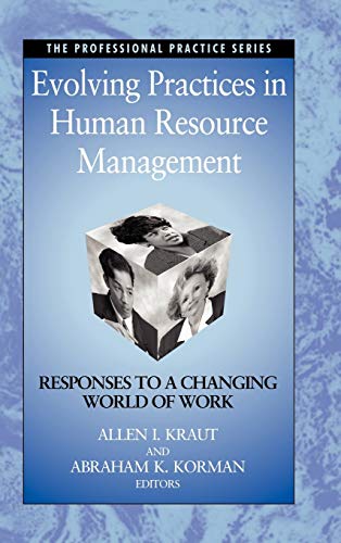 Stock image for Evolving Practices in Human Resource Management: Responses to a Changing World of Work (J-B SIOP Professional Practice Series) for sale by Wonder Book