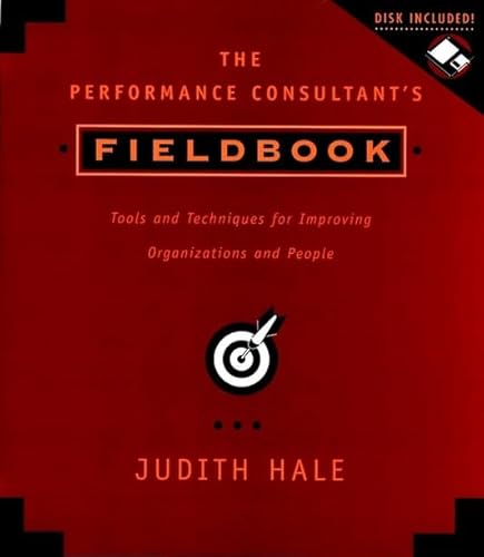 9780787940195: The Performance Consultant's Fieldbook: Tools and Techniques for Improving Organizations & People +D3 (Paper Only): Tools and Techniques for Improving Organizations and People
