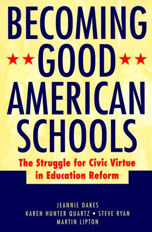 Stock image for Becoming Good American Schools : The Struggle for Civic Virtue in Education Reform for sale by Better World Books