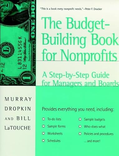 Stock image for The Budget-Building Book for Nonprofits : A Step-by-Step Guide for Managers and Boards for sale by Better World Books