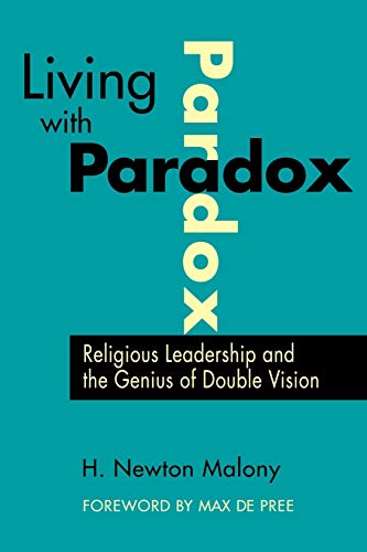 Beispielbild fr Living with Paradox: Religious Leadership and the Genius of Double Vision zum Verkauf von Books From California