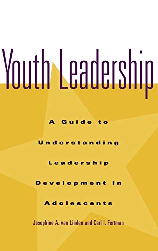 Beispielbild fr Youth Leadership : A Guide to Understanding Leadership Development in Adolescents zum Verkauf von Better World Books