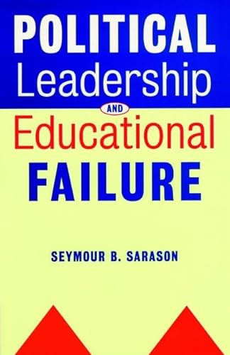 Beispielbild fr Political Leadership and Educational Failure zum Verkauf von Better World Books: West