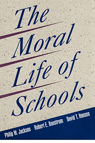 Stock image for The Moral Life of Schools for sale by Lakeside Books