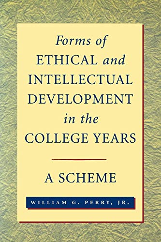 Beispielbild fr Forms of Ethical and Intellectual Development in the College Years: A Scheme zum Verkauf von ThriftBooks-Dallas