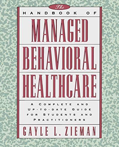 Beispielbild fr The Handbook of Managed Behavioral Healthcare zum Verkauf von Blackwell's