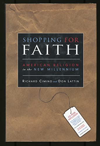 Stock image for Shopping for Faith, with CD-ROM: American Religion in the New Millennium for sale by Wonder Book