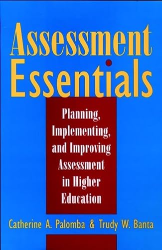 9780787941802: Assessment Essentials: Planning, Implementing, and Improving Assessment in Higher Education (Higher Education Series)