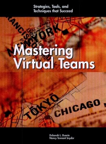 9780787941833: Mastering Virtual Teams: Strategies, Tools and Techniques That Succeed
