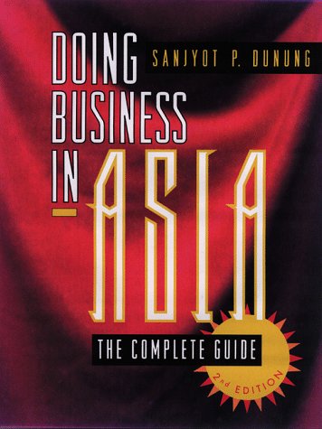Stock image for Doing Business in Asia: The Complete Guide (Jossey Bass Business and Management Series) for sale by Phatpocket Limited