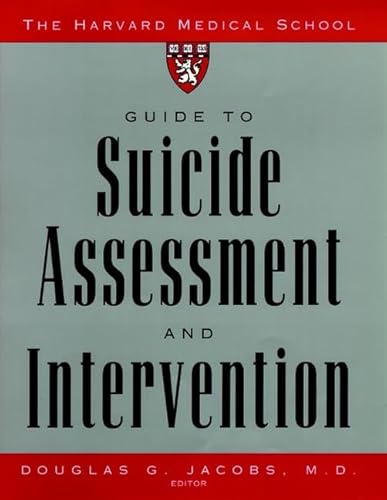 Stock image for The Harvard Medical School Guide to Suicide Assessment and Intervention for sale by Your Online Bookstore