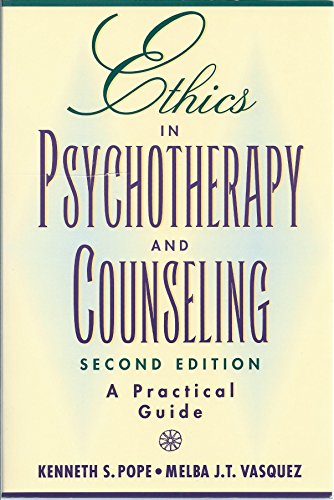 Ethics in Psychotherapy and Counseling: A Practical Guide (9780787943066) by Pope, Kenneth S.; Vasquez, Melba J. T.