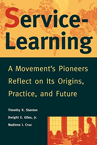 Imagen de archivo de Service-Learning: A Movements Pioneers Reflect onIts Origins, Practice, and Future a la venta por Goodwill Books