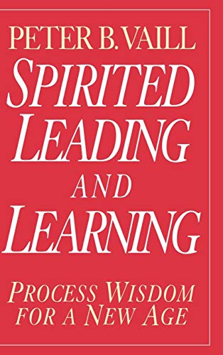 Stock image for Spirited Leading and Learning: Process Wisdom for a New Age for sale by SecondSale