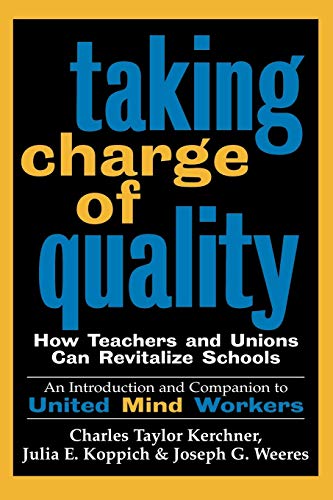 Imagen de archivo de Taking Charge of Quality: How Teachers and Unions Can Revitalize Schools a la venta por GF Books, Inc.