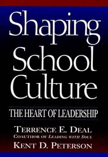 Beispielbild fr Shaping School Culture: The Heart of Leadership (Jossey Bass Education Series) zum Verkauf von Wonder Book