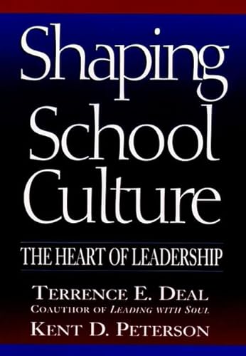 9780787943424: Shaping School Culture: The Heart of Leadership