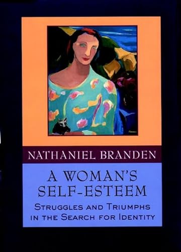 Imagen de archivo de A Woman's Self-Esteem: Struggles and Triumphs in the Search for Identity a la venta por Wonder Book