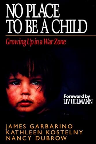 9780787943752: No Place to be a Child: Growing up in a War Zone