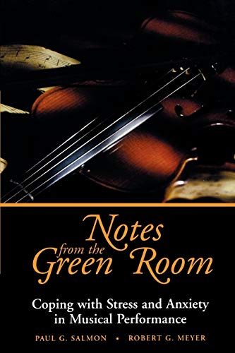 Beispielbild fr Notes from the Green Room: Coping with Stress and Anxiety in Musical Performance zum Verkauf von WorldofBooks