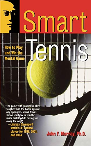 9780787943806: Smart Tennis: How to Play and Win the Mental Game