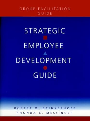 9780787943998: Group Facilitation Guide (Strategic Employee Development Guide)
