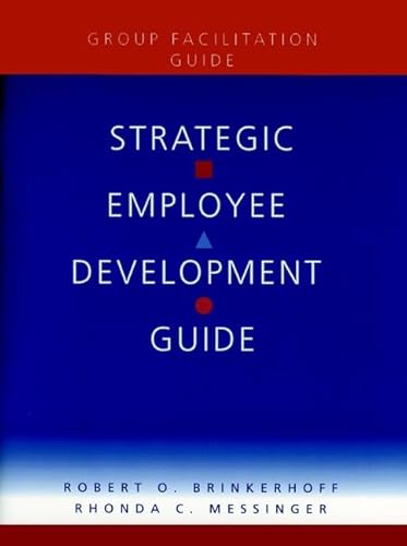 9780787943998: Strategic Employee Development Guide: Group Facilitation Guide
