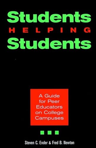 9780787944599: Students Helping Students: A Guide for Peer Educators on College Campuses