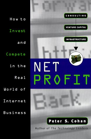 Beispielbild fr Net Profit: How to Invest and Compete in the Real World of Internet Business zum Verkauf von Wonder Book