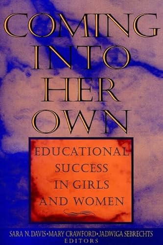 Beispielbild fr Coming Into Her Own: Educational Success in Girls and Women zum Verkauf von ThriftBooks-Dallas
